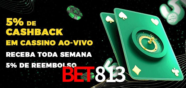 Promoções do cassino ao Vivo bet813